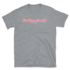 Be More Dolly Heathered Tee - Bourbon & Branch