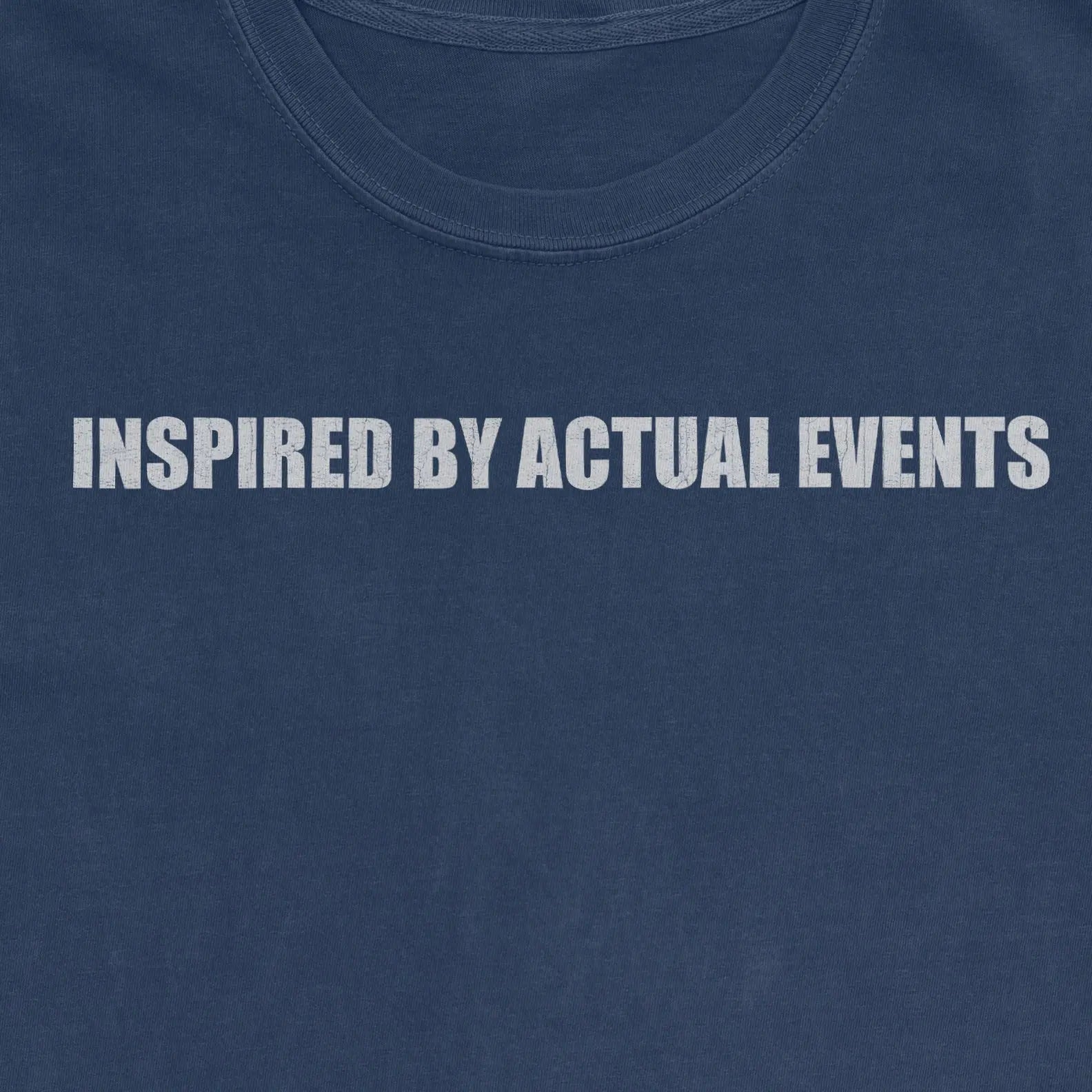 Inspired by Actual Events Premium Tee - Bourbon & Branch