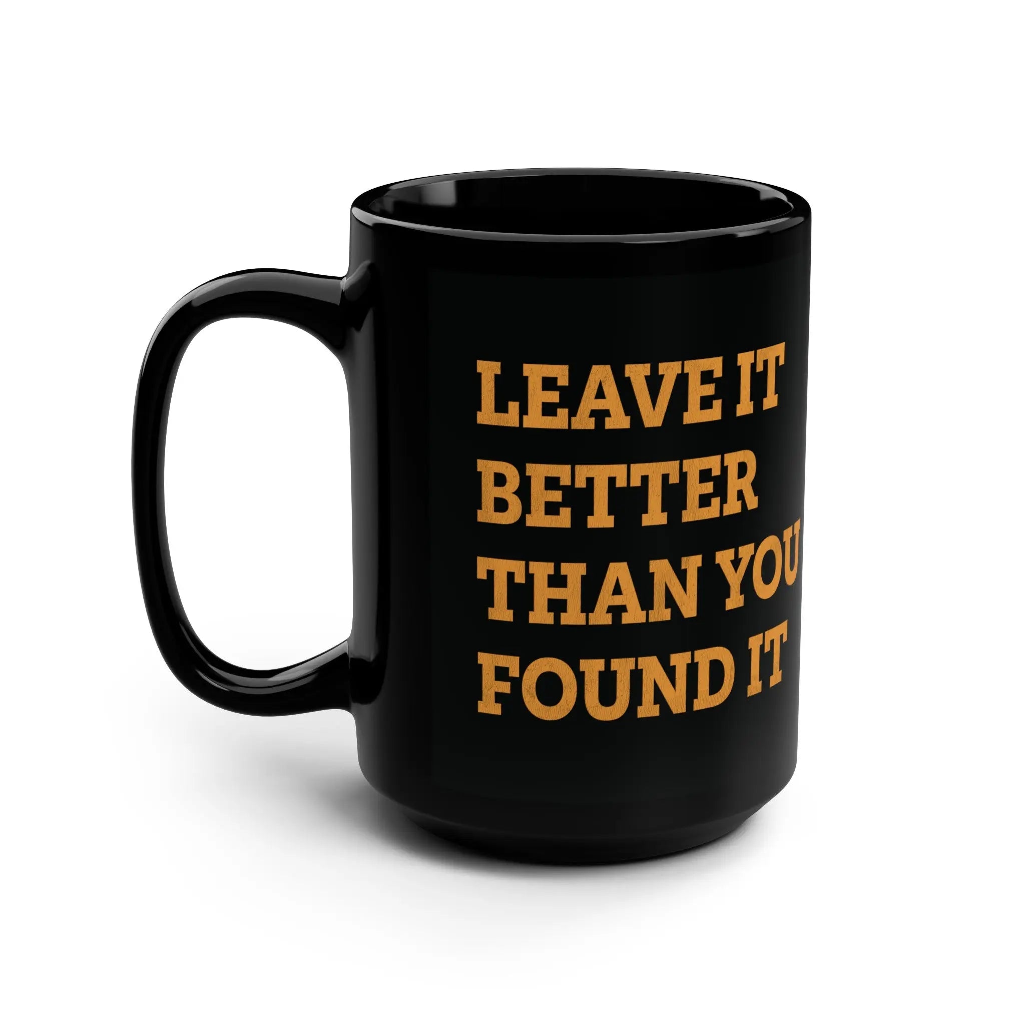 Leave it Better Than You Found It Mug - Bourbon & Branch