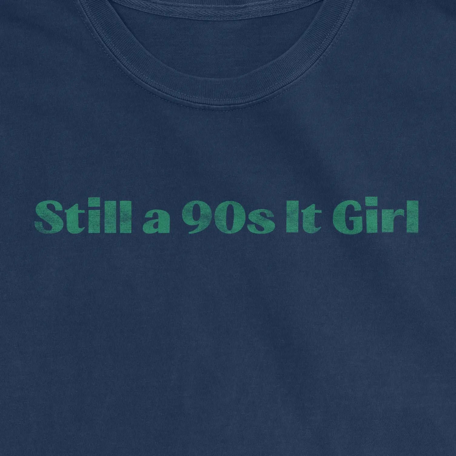 Still a 90s It Girl – Premium Tee - Bourbon & Branch